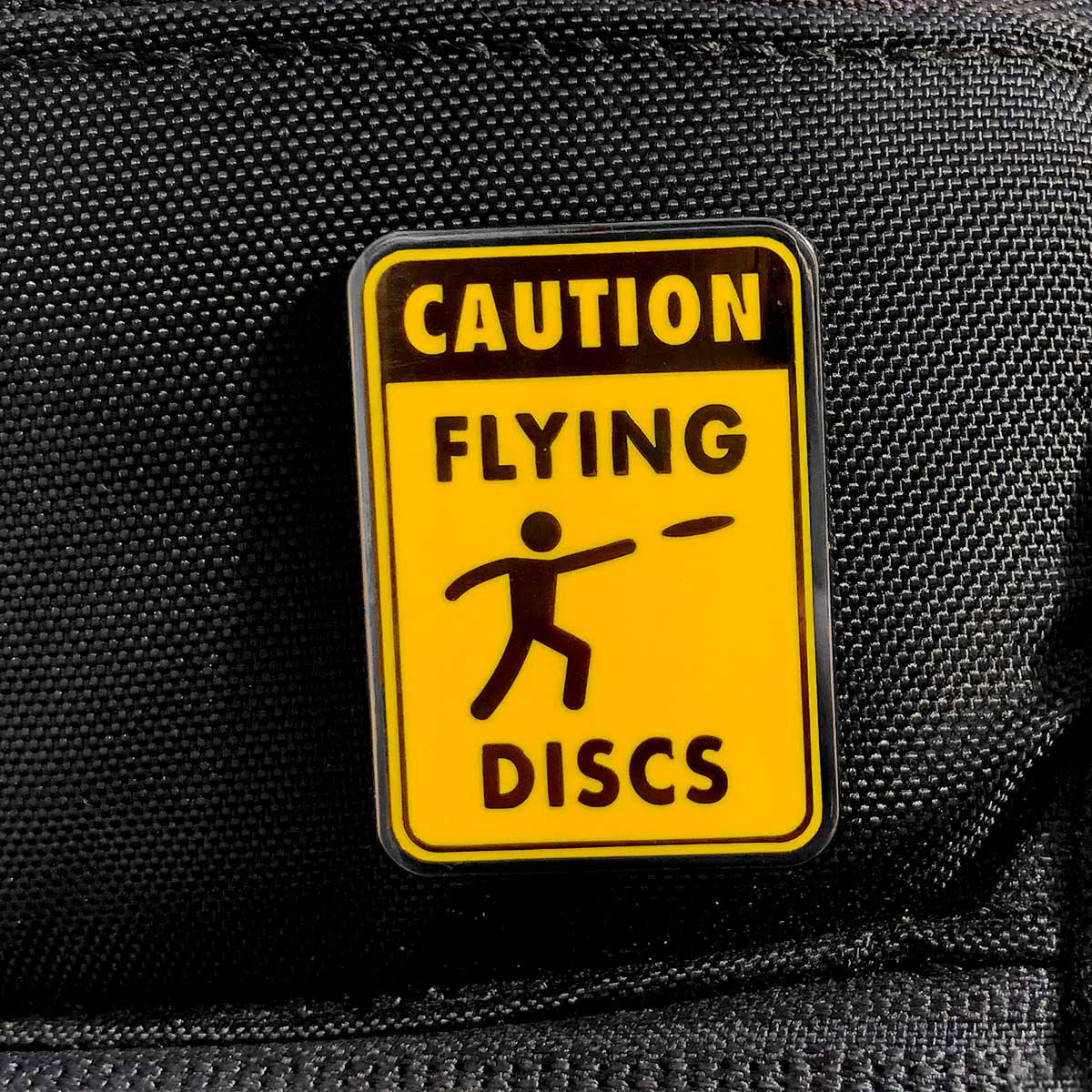 Caution Flying Discs Disc Golf Pin - Gotta Go Gotta Throw