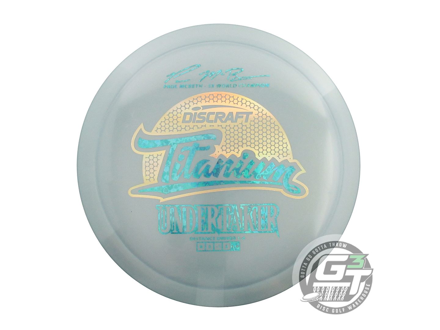 Discraft Titanium Undertaker [Paul McBeth 5X] Distance Driver Golf Disc (Individually Listed) - Gotta Go Gotta Throw