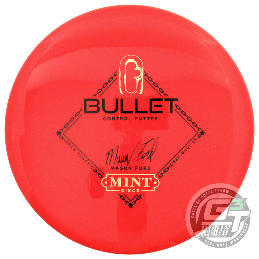 Mint Discs Mason Ford Signature Apex Bullet Putter Golf Disc Gotta Go